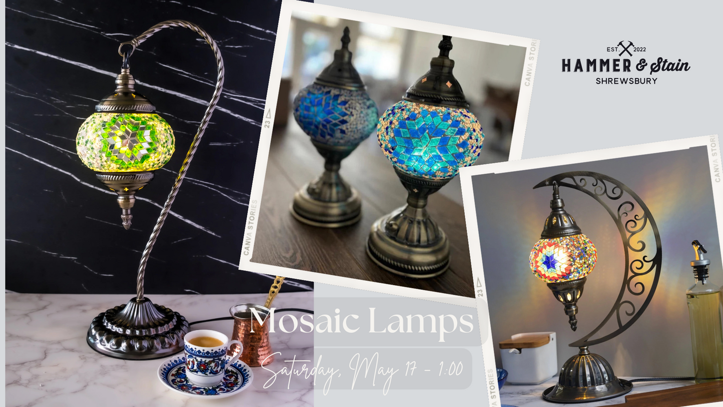 05/17/25 - Mosaic Lamps - 1PM