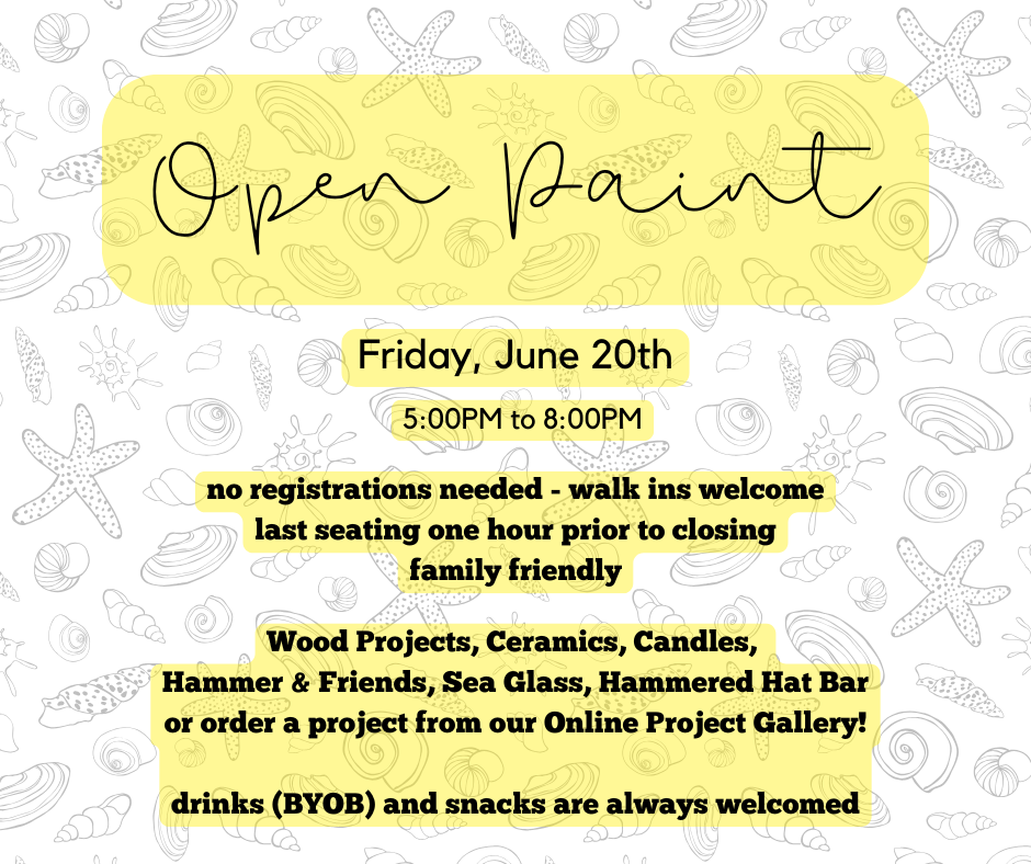 06/20/25 - Open Paint - 5:00PM to 8:00PM