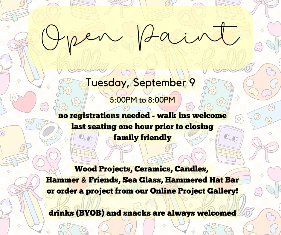 09/09/25 - Open Paint - 5:00PM to 8:00PM