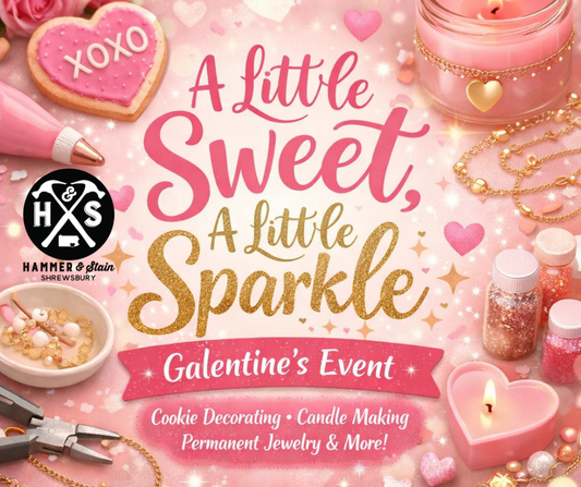 02/07/26 - A Little Sweet, A Little Sparkle Galentine's Event - 11AM
