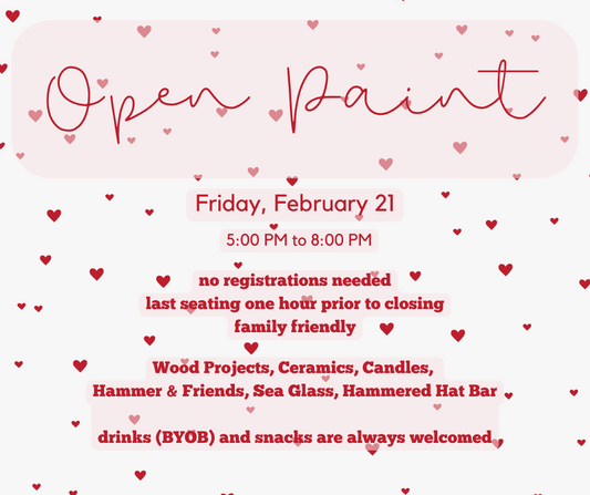 02/21/25 - Open Paint - 5:00PM to 8:00PM