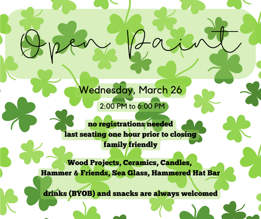 03/26/25 - Open Paint - 2:00PM to 6:00PM