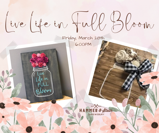 03/28/25 - Live Life in Full Bloom - 6:00 PM