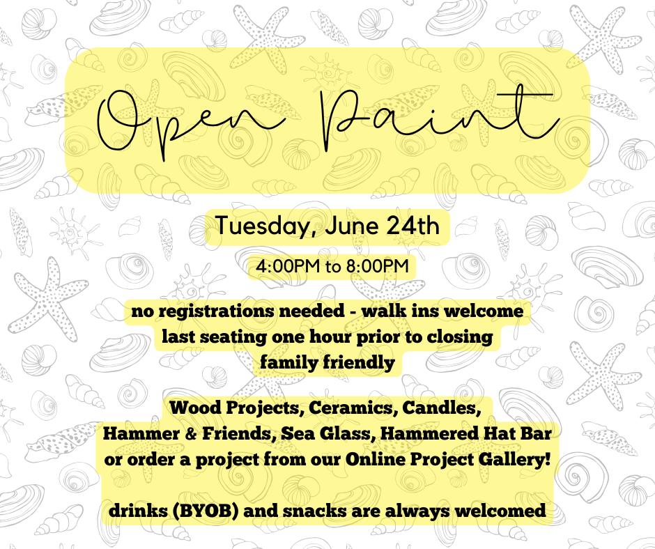 06/24/25 - Open Paint - 4:00PM to 8:00PM