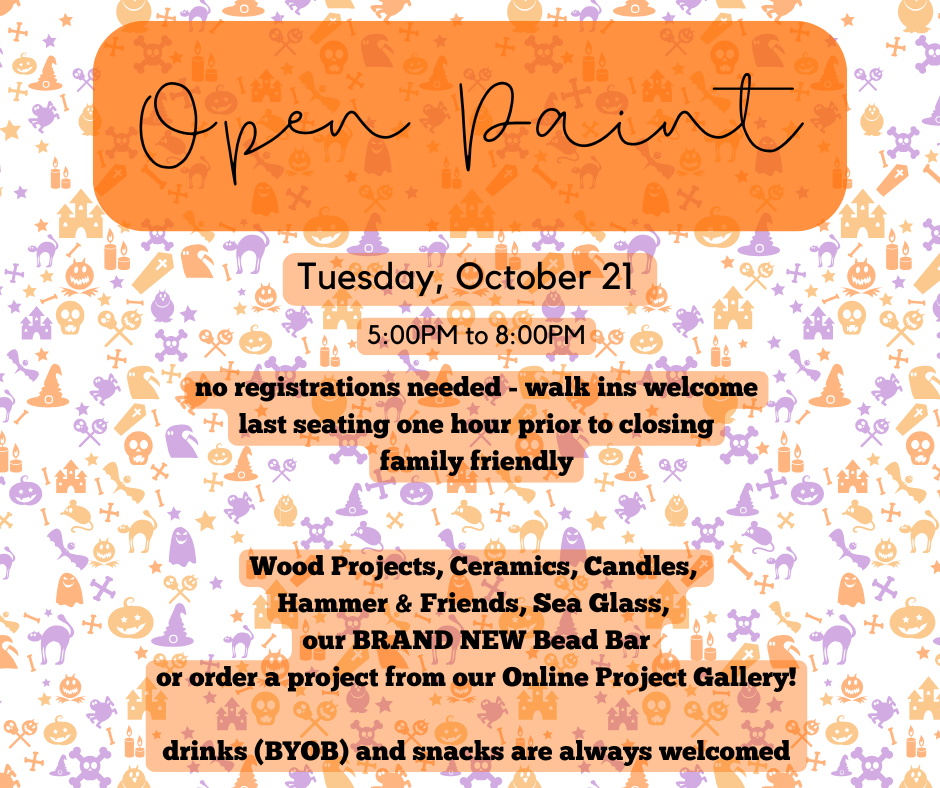 10/21/25 - Open Paint - 5:00PM to 8:00PM
