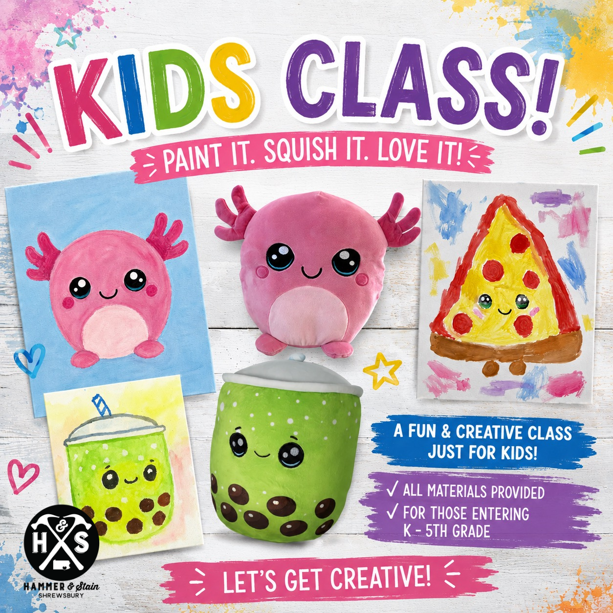 08/10/26 - Hammer Kids Class - Paint & Stuff a Squishy