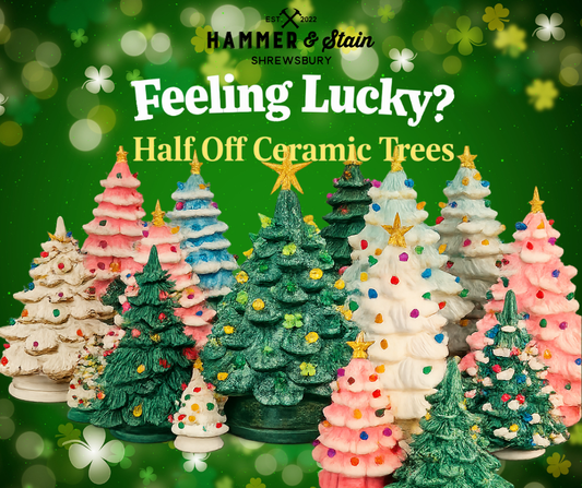 03/17/26 - Feeling Lucky? - HALF OFF CERAMIC TREES - 6PM ✨ONLY TWO SEATS AVAILABLE✨
