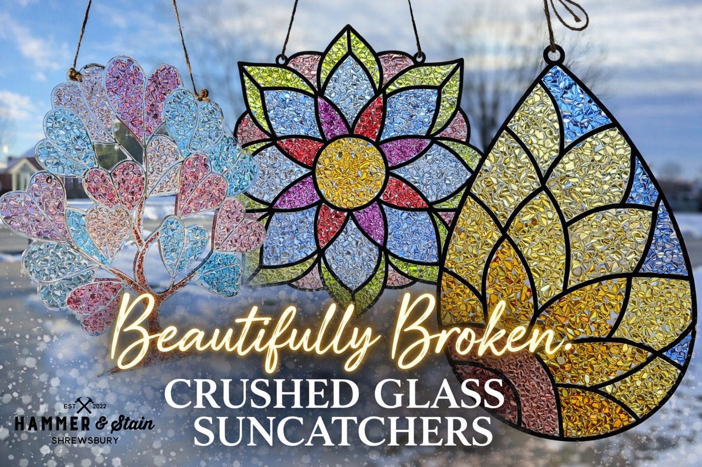 06/12/26 - Beautifully Broken: Crushed Glass Suncatchers - 6PM