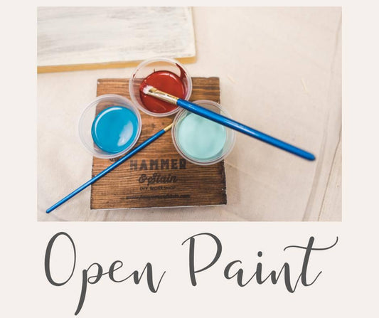 10/04/22 - OPEN PAINT HOURS - 5:00PM to 8:00PM